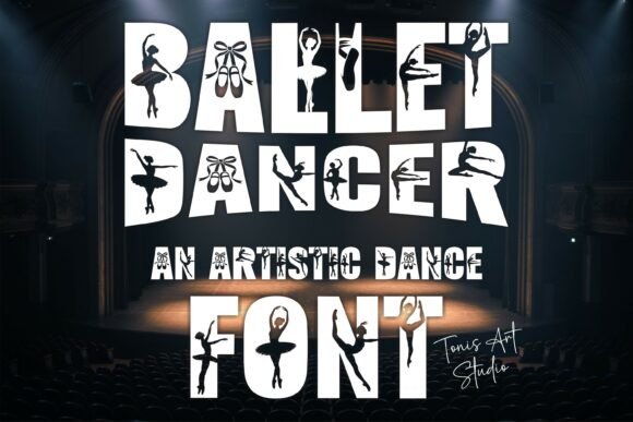 Ballet Dancer Font: Elegant Typography for Digital Campaigns