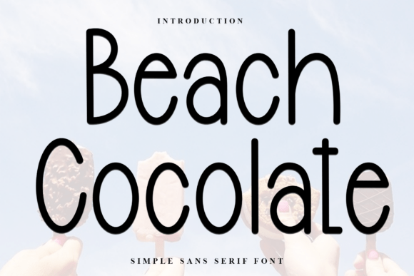 Beach Cocolate Font Review for Summer Campaign Design