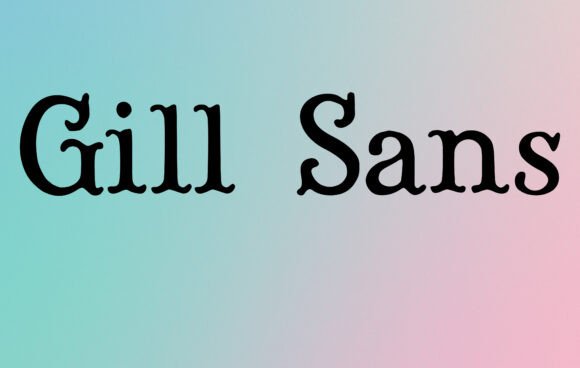 Gill Sans Font: Elevating Small Business Branding