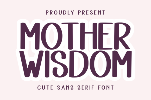 Mother Wisdom Font: Soft Sans Serif for Digital Branding